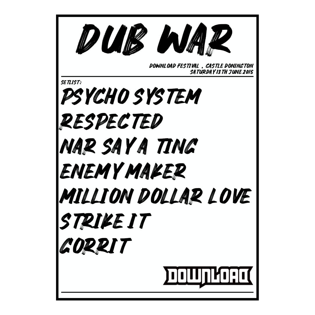 Dub War Castle Donington 13th June 2015 Setlist poster