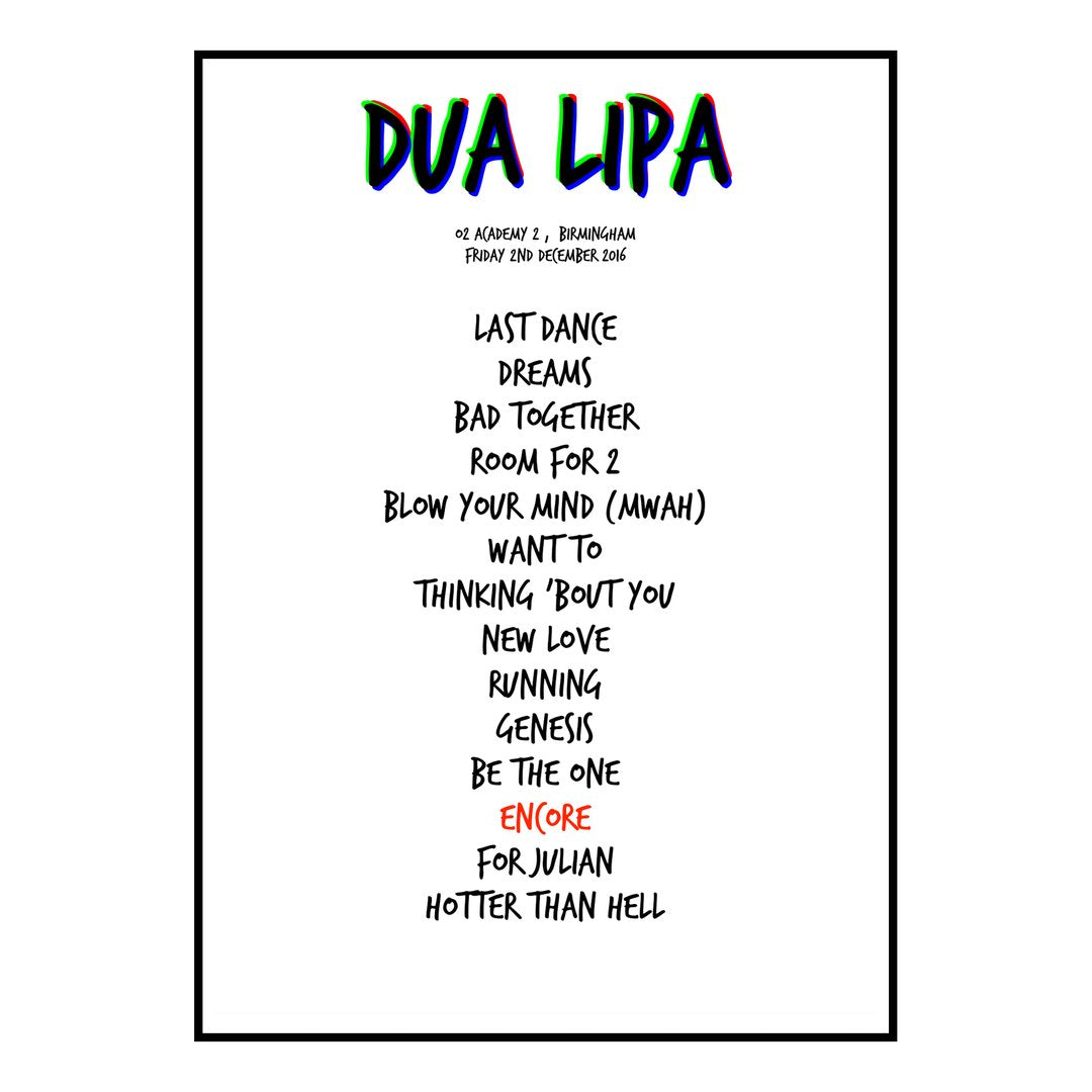 Dua Lipa Birmingham 2nd December 2016 Setlist poster