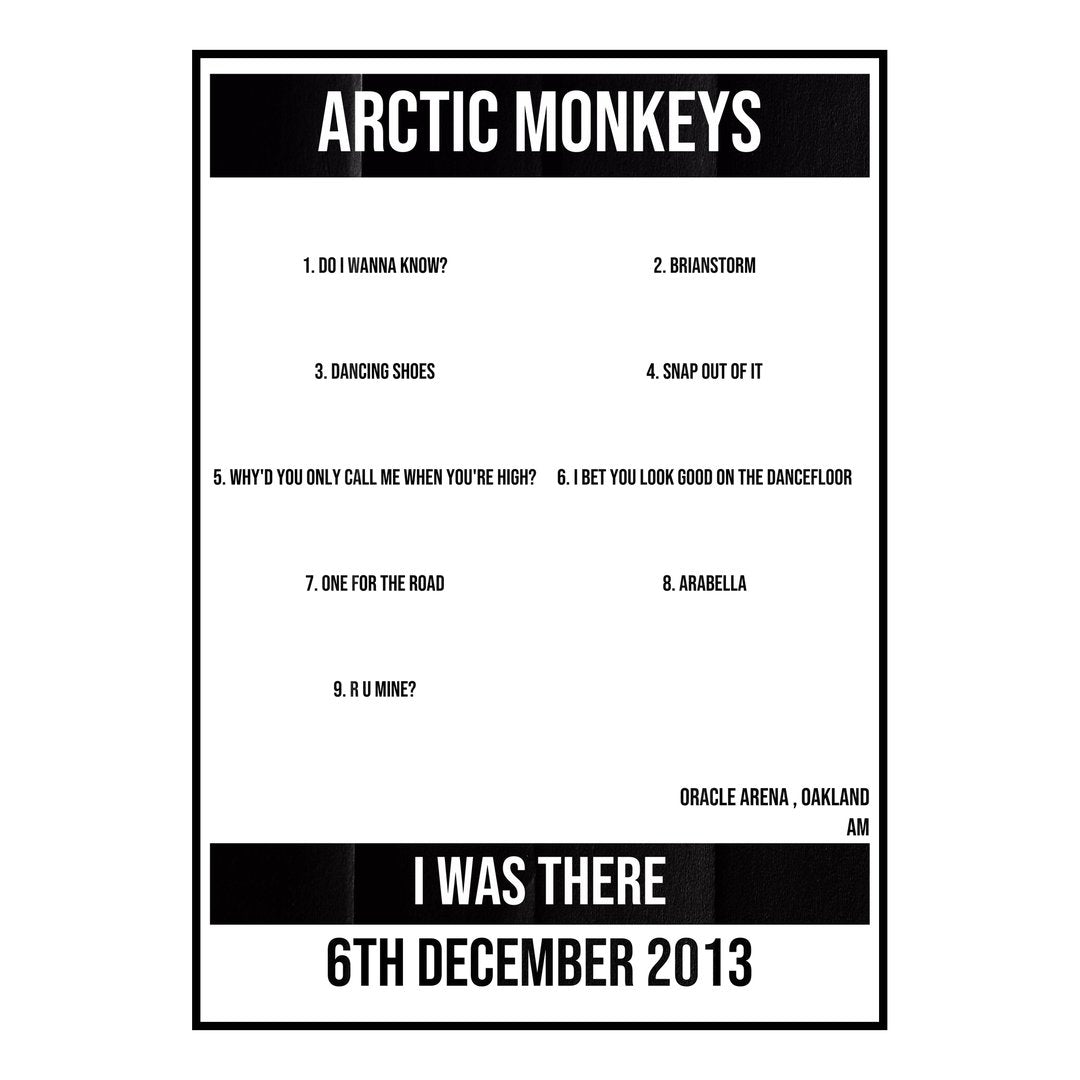 Arctic Monkeys Oakland 6th December 2013 Setlist poster