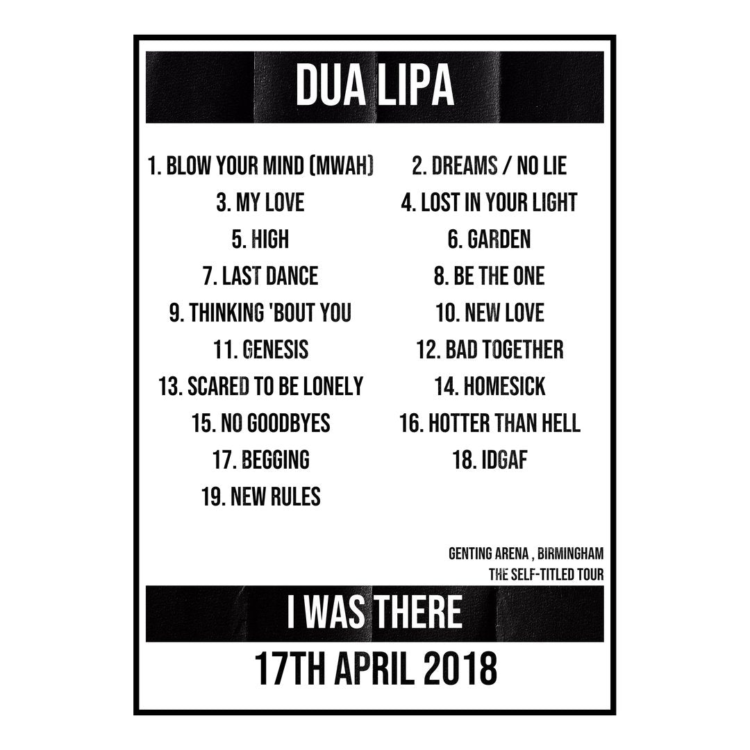 Dua Lipa Birmingham 17th April 2018 Setlist poster