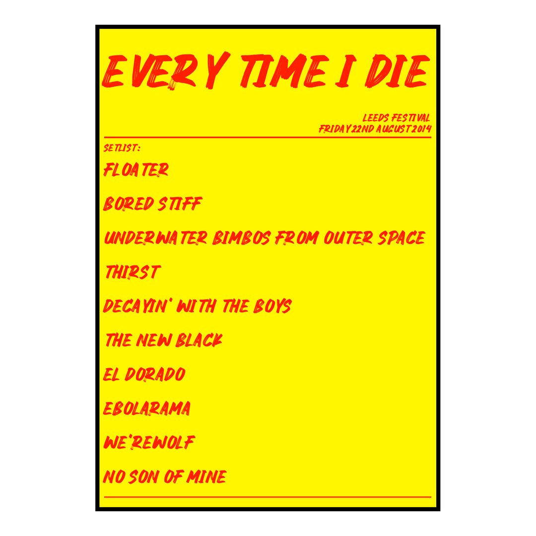 Every Time I Die Bramham 22nd August 2014 Setlist poster
