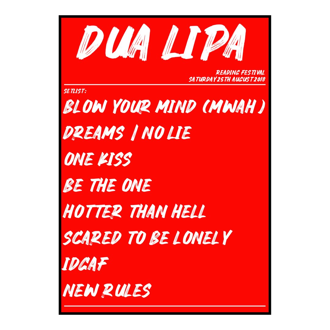Dua Lipa Reading 25th August 2018 Setlist poster