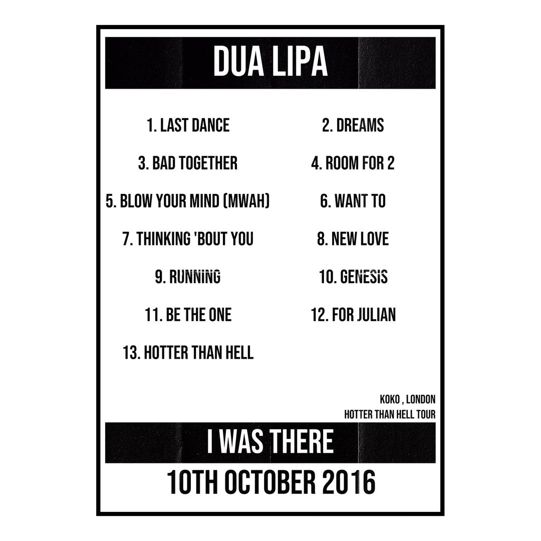 Dua Lipa London 10th October 2016 Setlist poster