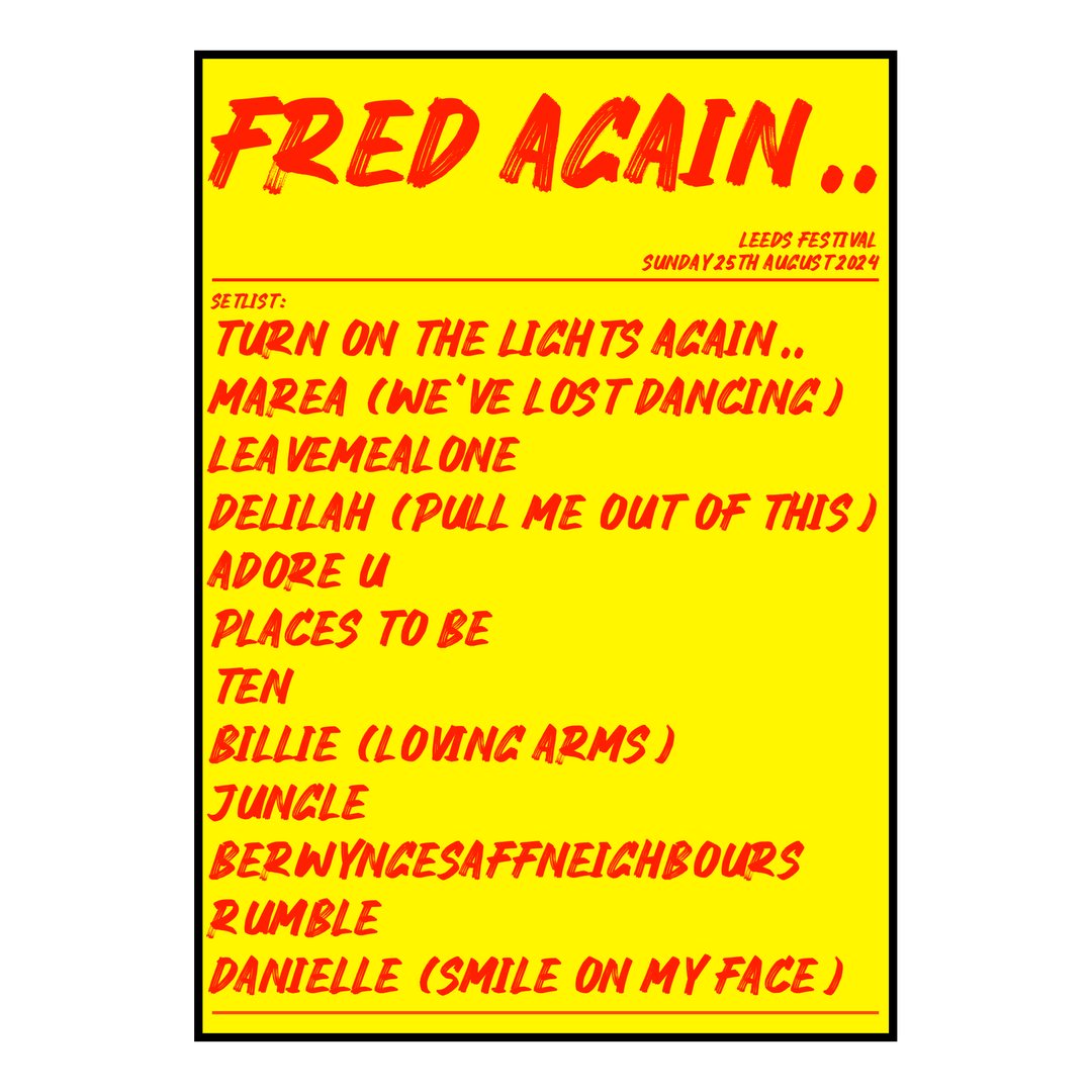 Fred again.. Bramham 25th August 2024 Setlist poster