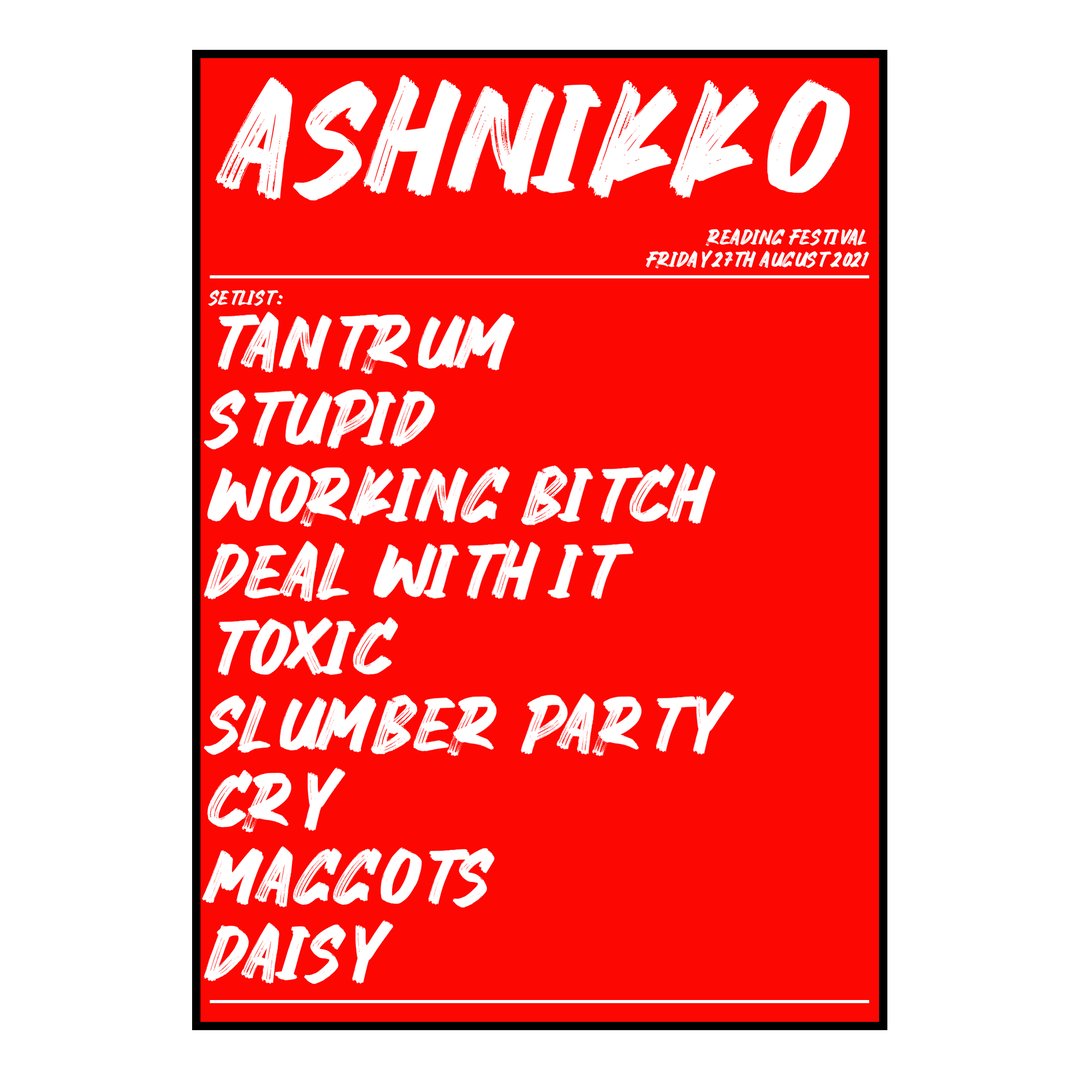 Ashnikko Reading 27th August 2021 Setlist poster