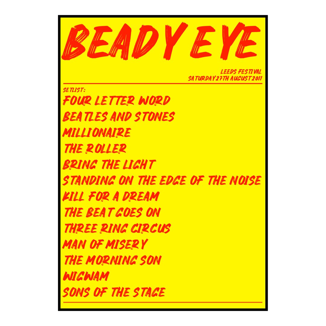 Beady Eye Bramham 27th August 2011 Setlist poster