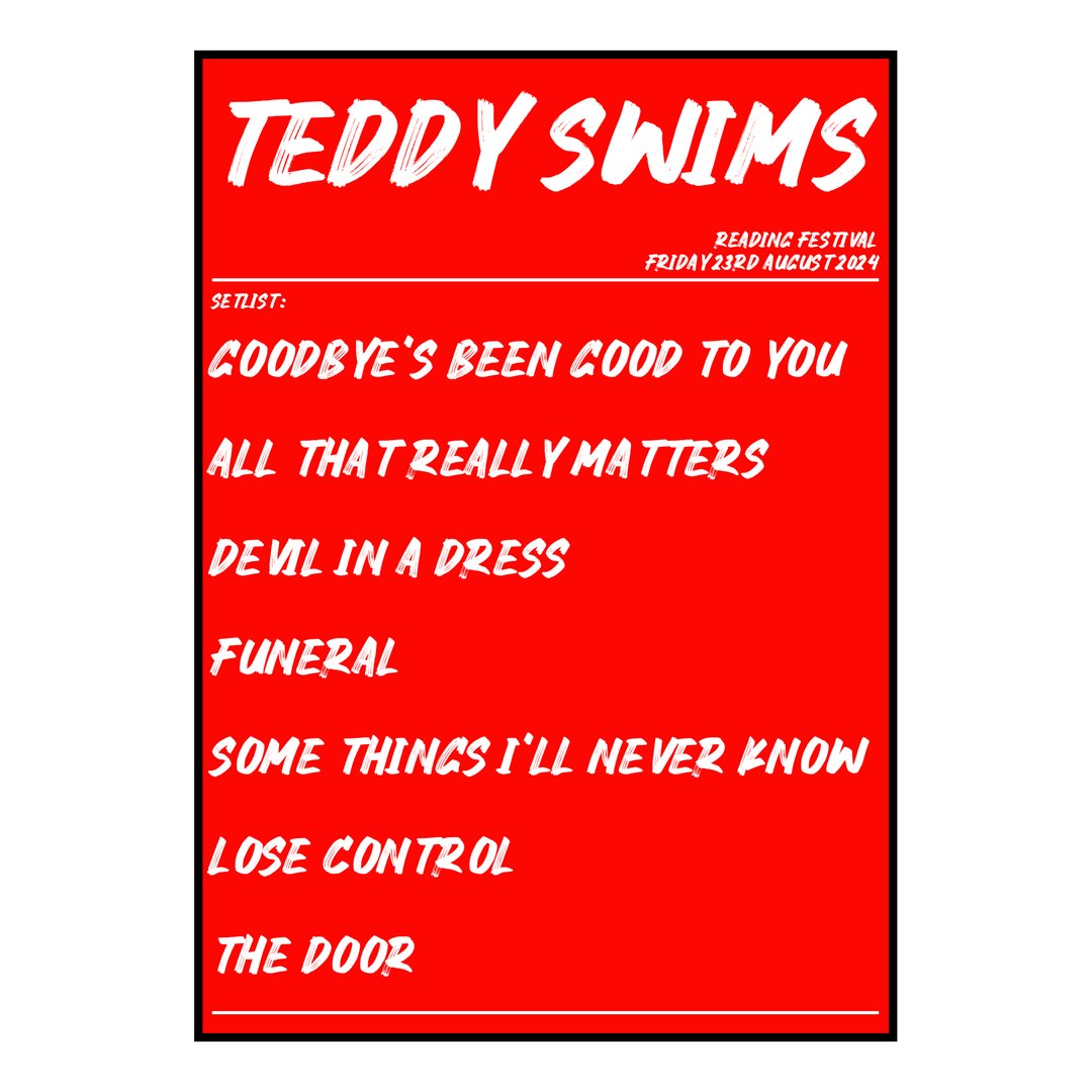 Teddy Swims Reading 23rd August 2024 Setlist poster
