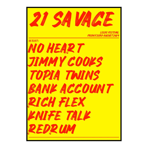 21 Savage Bramham 23rd August 2024 Setlist poster