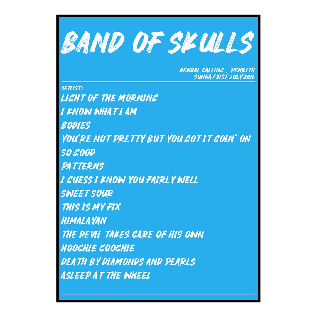 Band of Skulls Penrith 31st July 2016 Setlist poster
