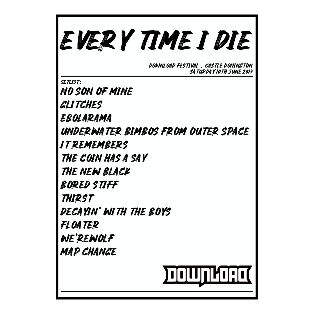 Every Time I Die Castle Donington 10th June 2017 Setlist poster