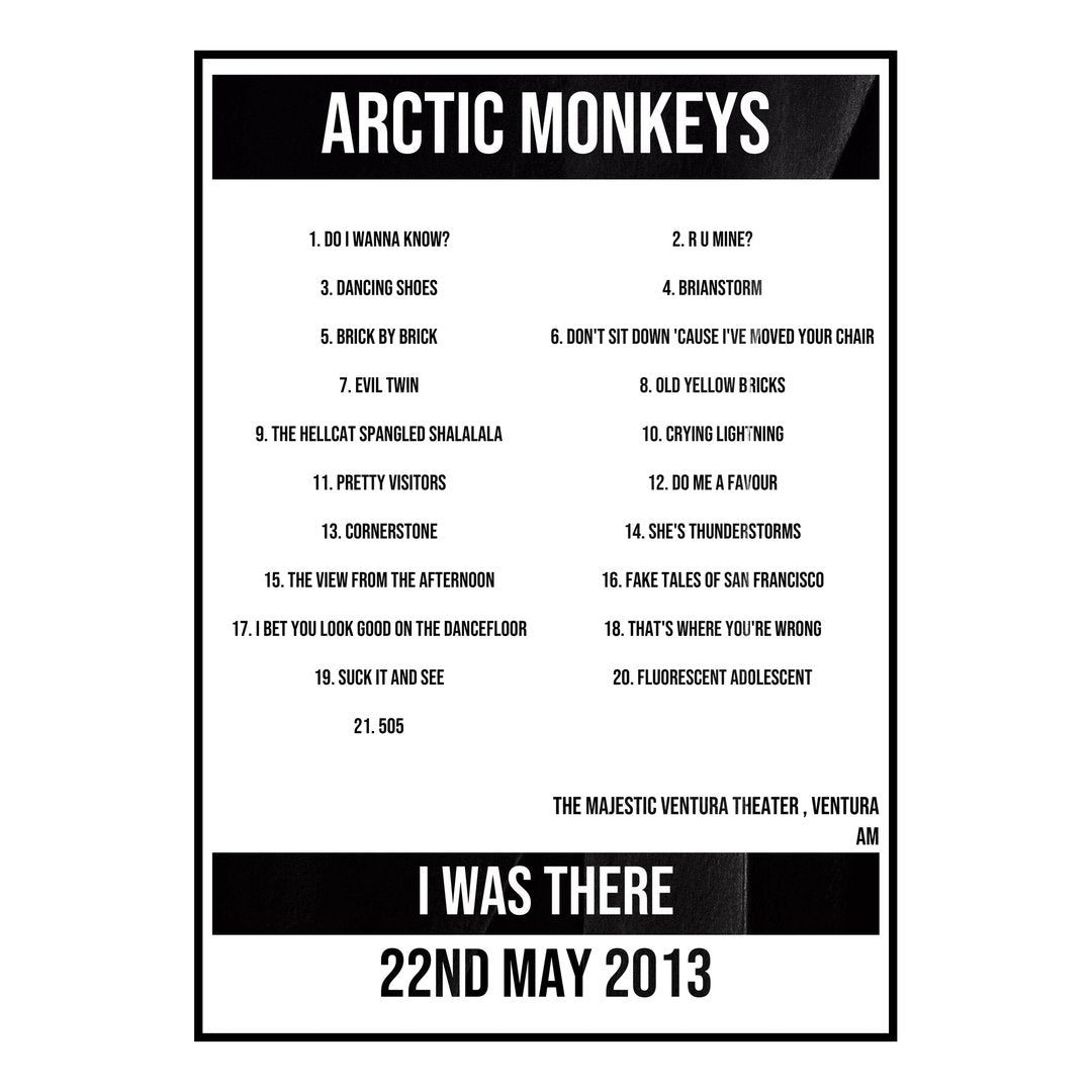Arctic Monkeys Ventura 22nd May 2013 Setlist poster