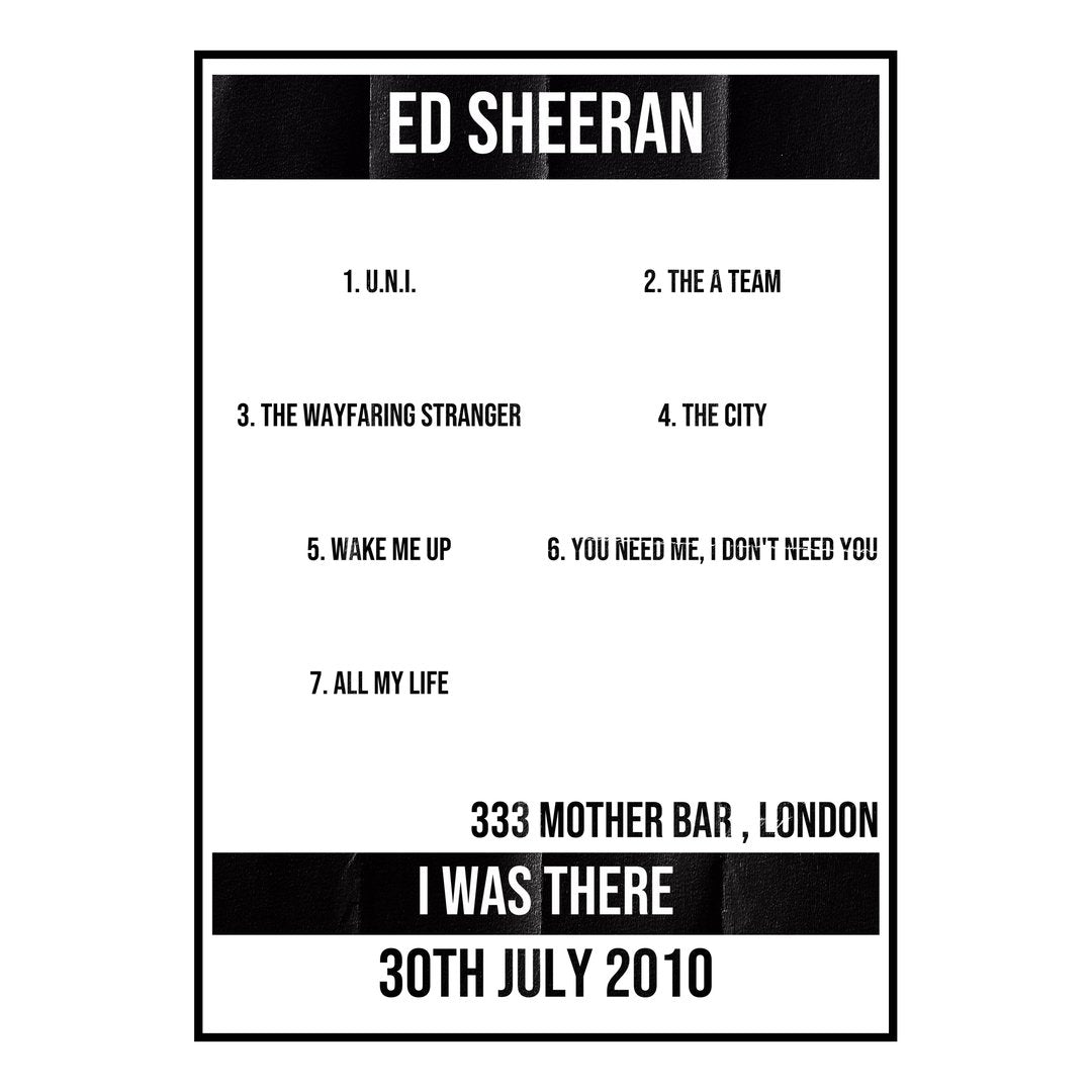Ed Sheeran London 30th July 2010 Setlist poster