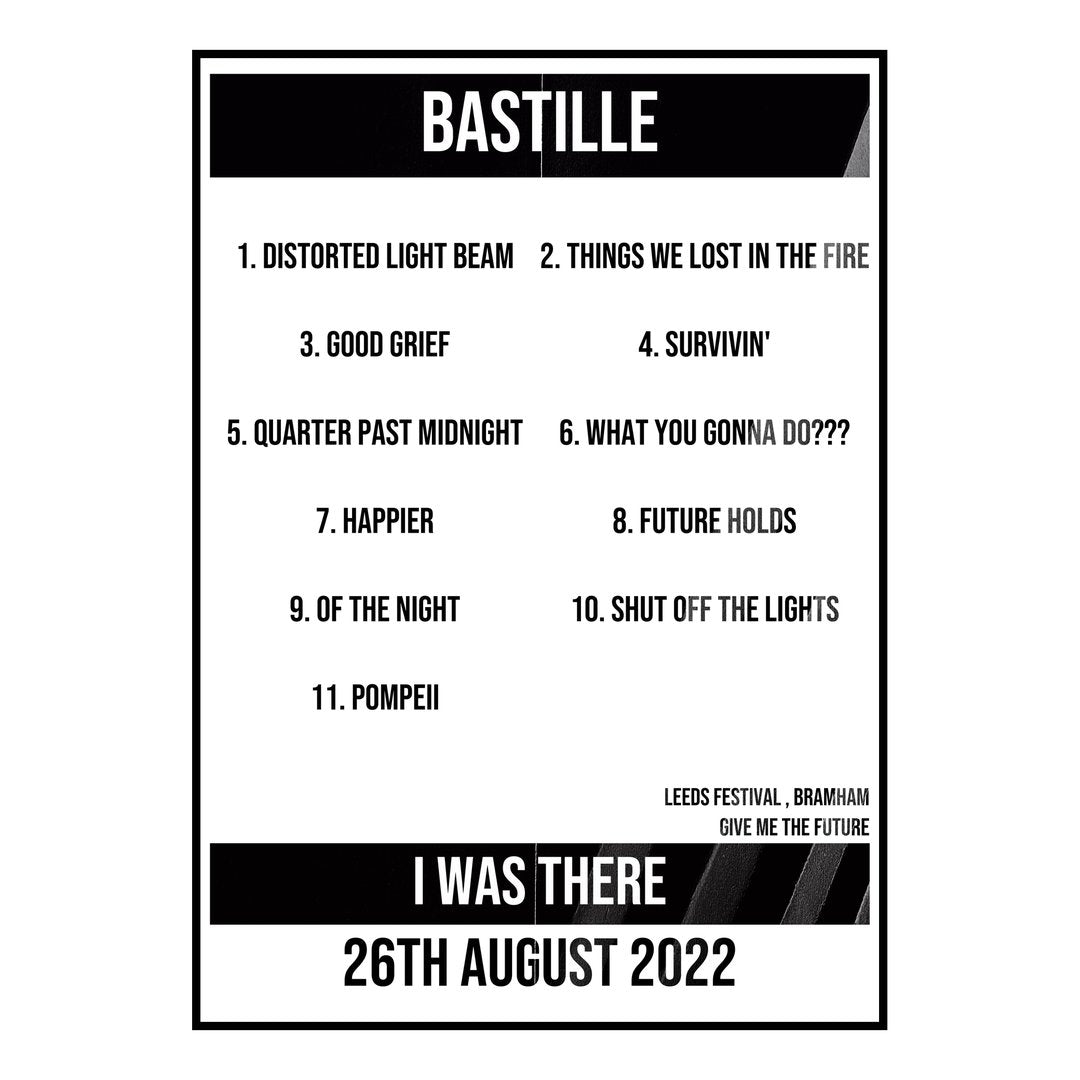 Bastille Bramham 26th August 2022 Setlist poster