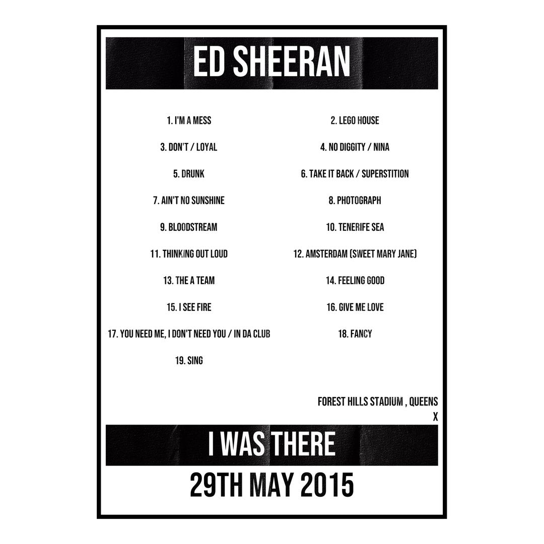 Ed Sheeran Queens 29th May 2015 Setlist poster