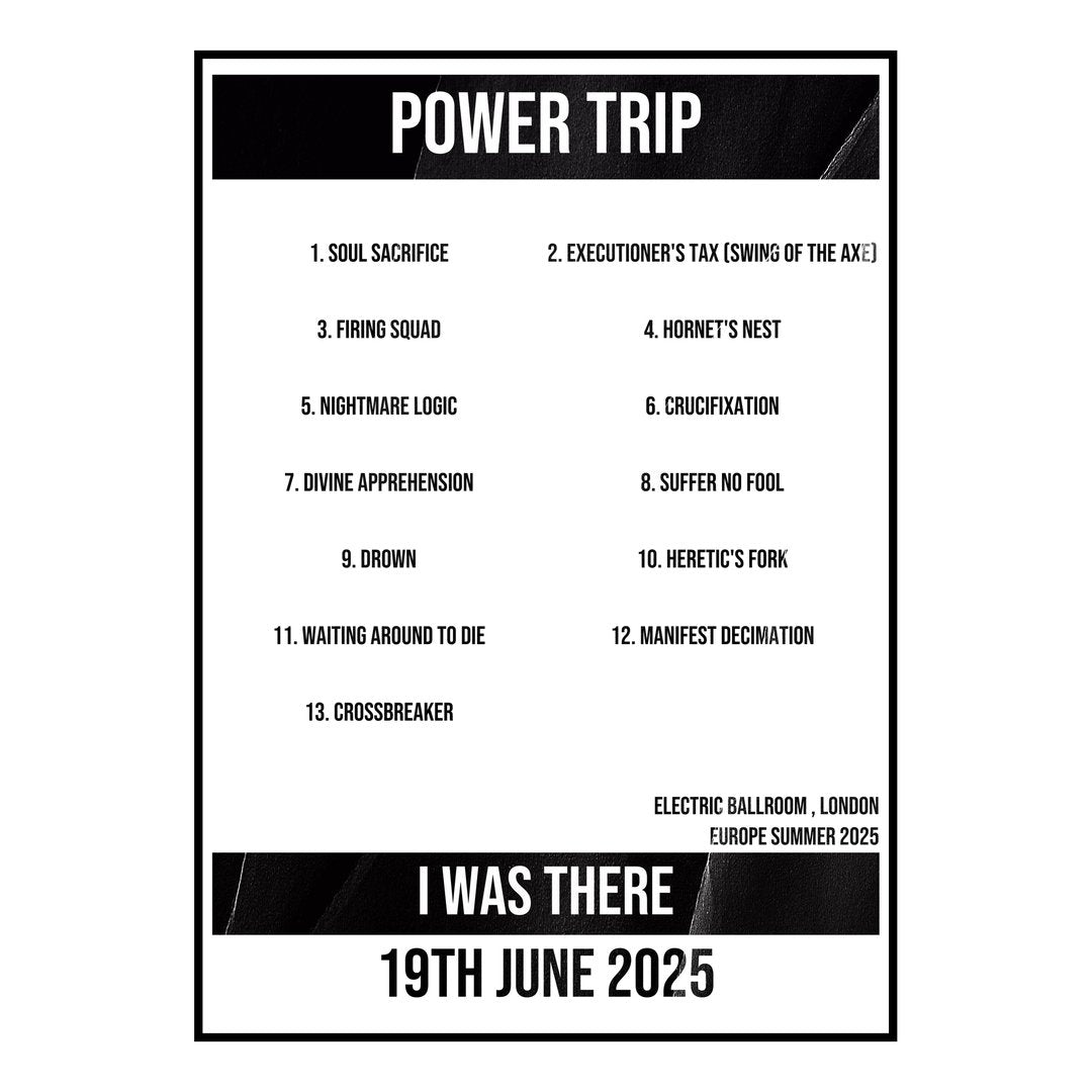Power Trip London 19th June 2025 Setlist poster