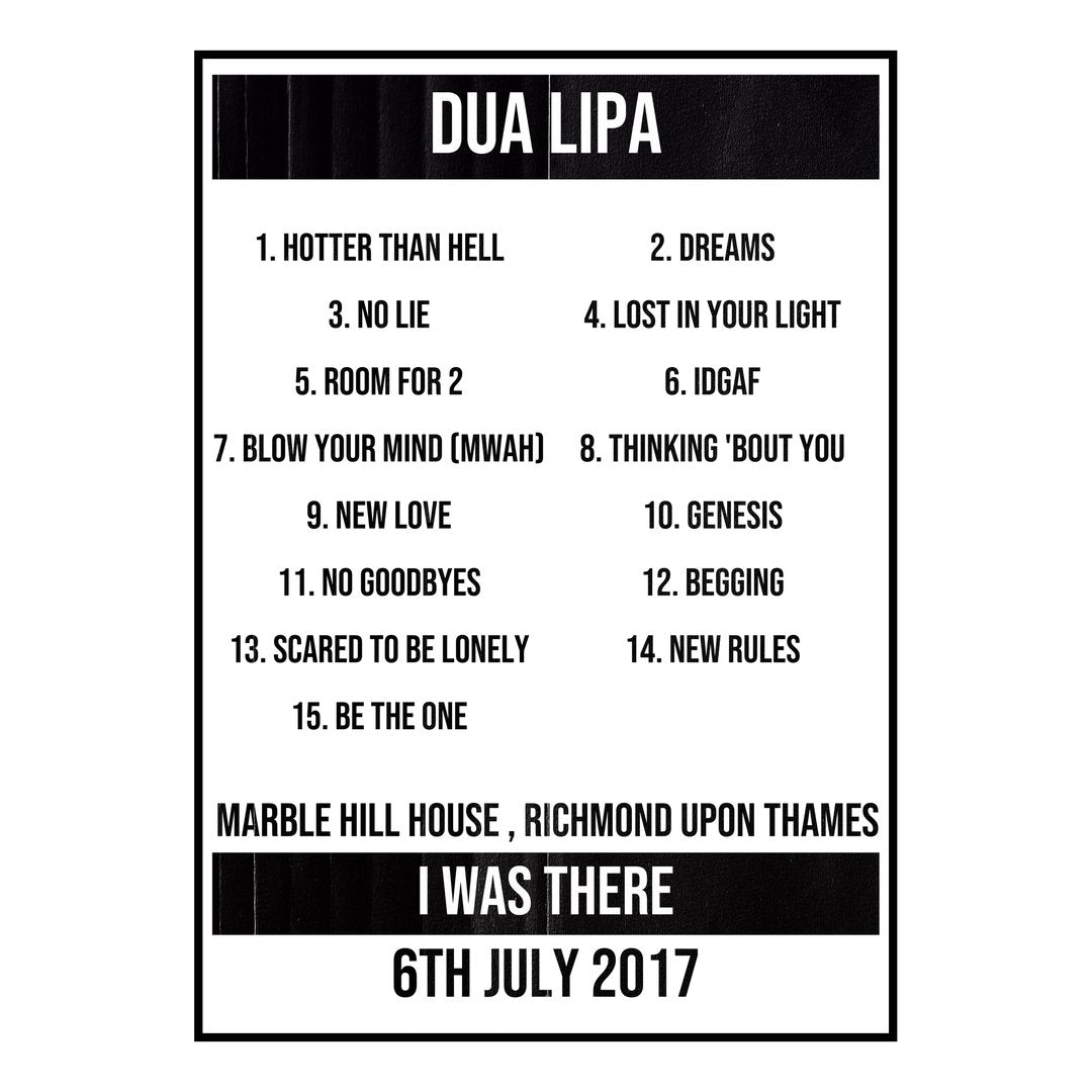 Dua Lipa Richmond upon Thames 6th July 2017 Setlist poster