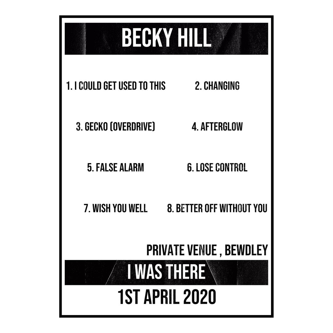 Becky Hill Bewdley 1st April 2020 Setlist poster