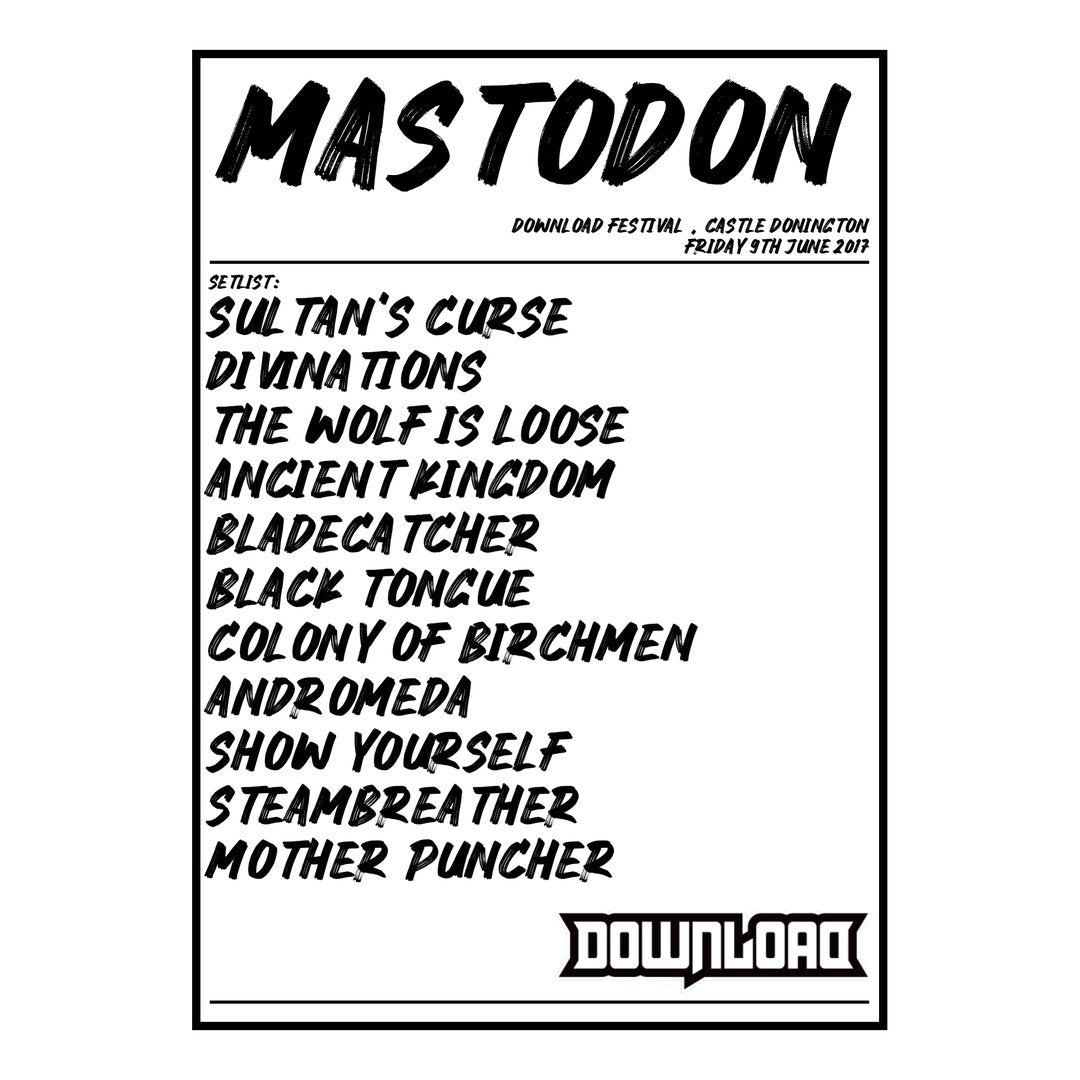 Mastodon Castle Donington 9th June 2017 Setlist poster