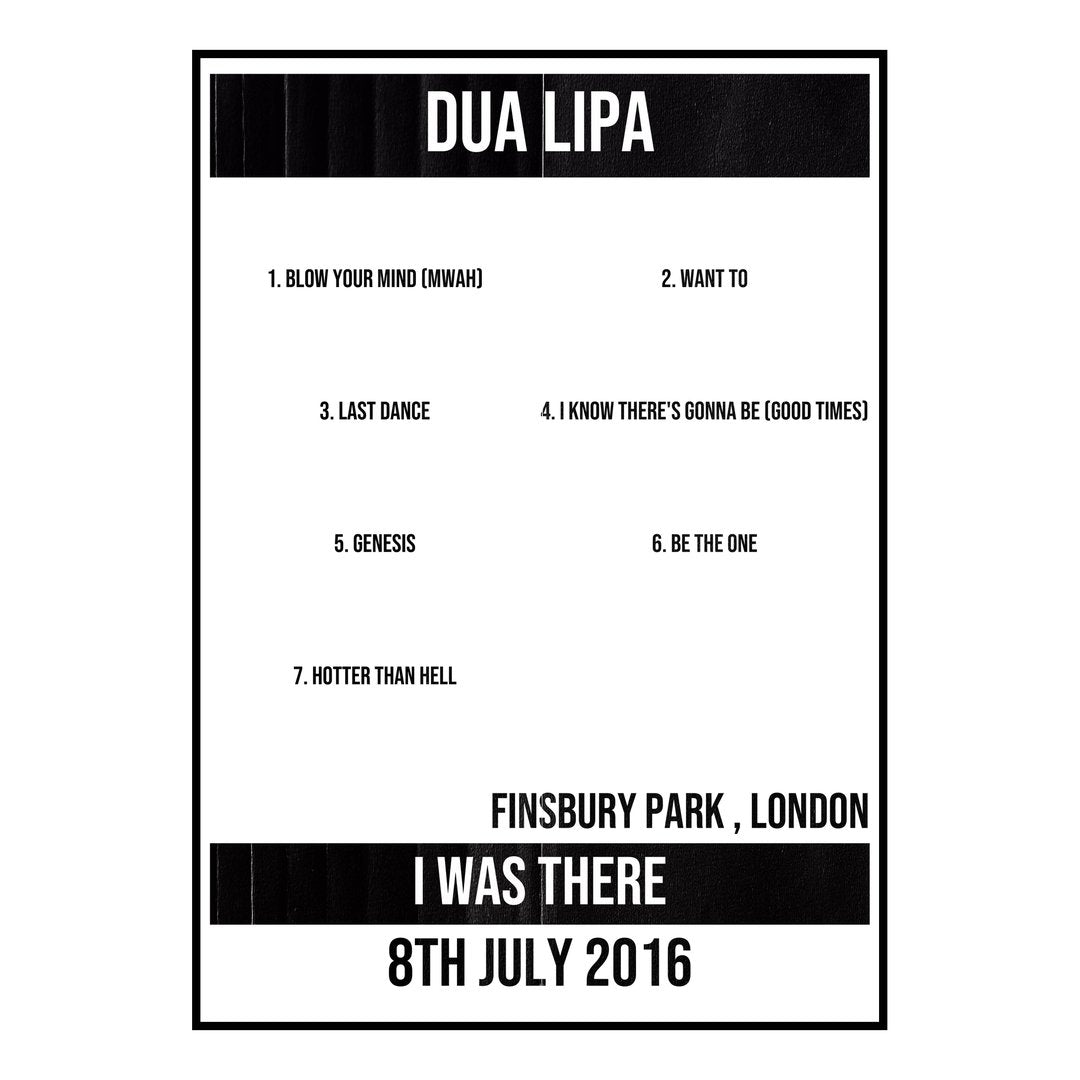 Dua Lipa London 8th July 2016 Setlist poster