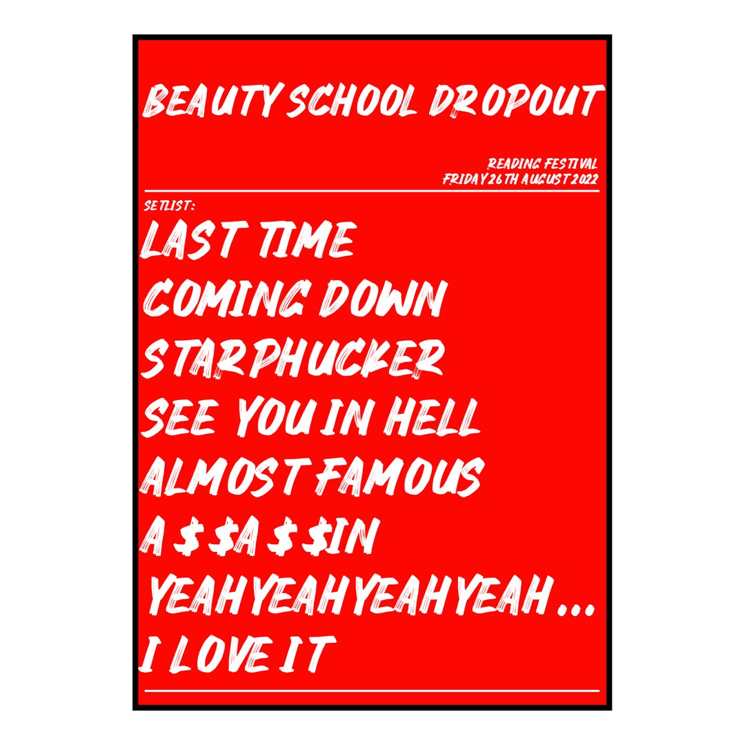 Beauty School Dropout Reading 26th August 2022 Setlist poster