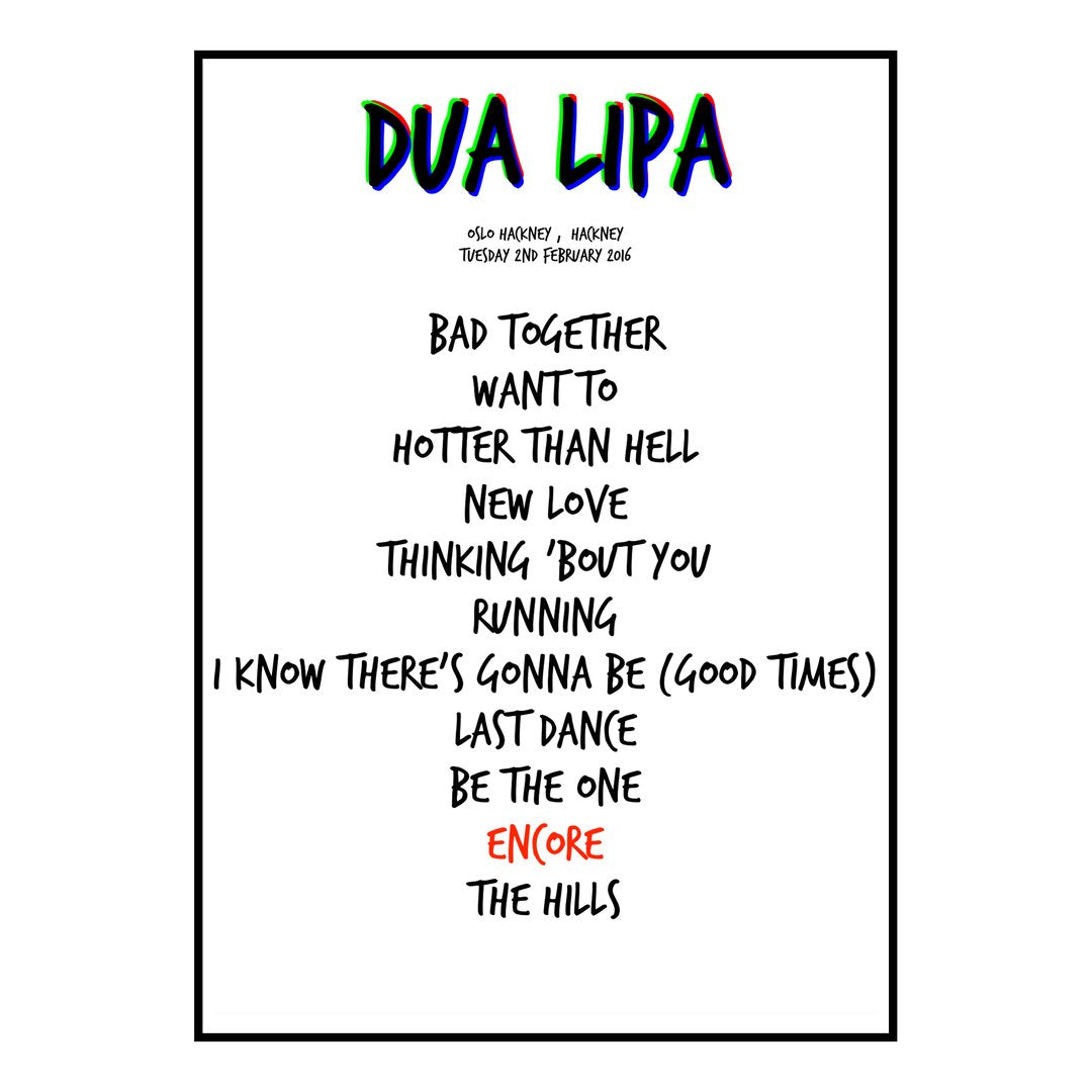 Dua Lipa Hackney 2nd February 2016 Setlist poster