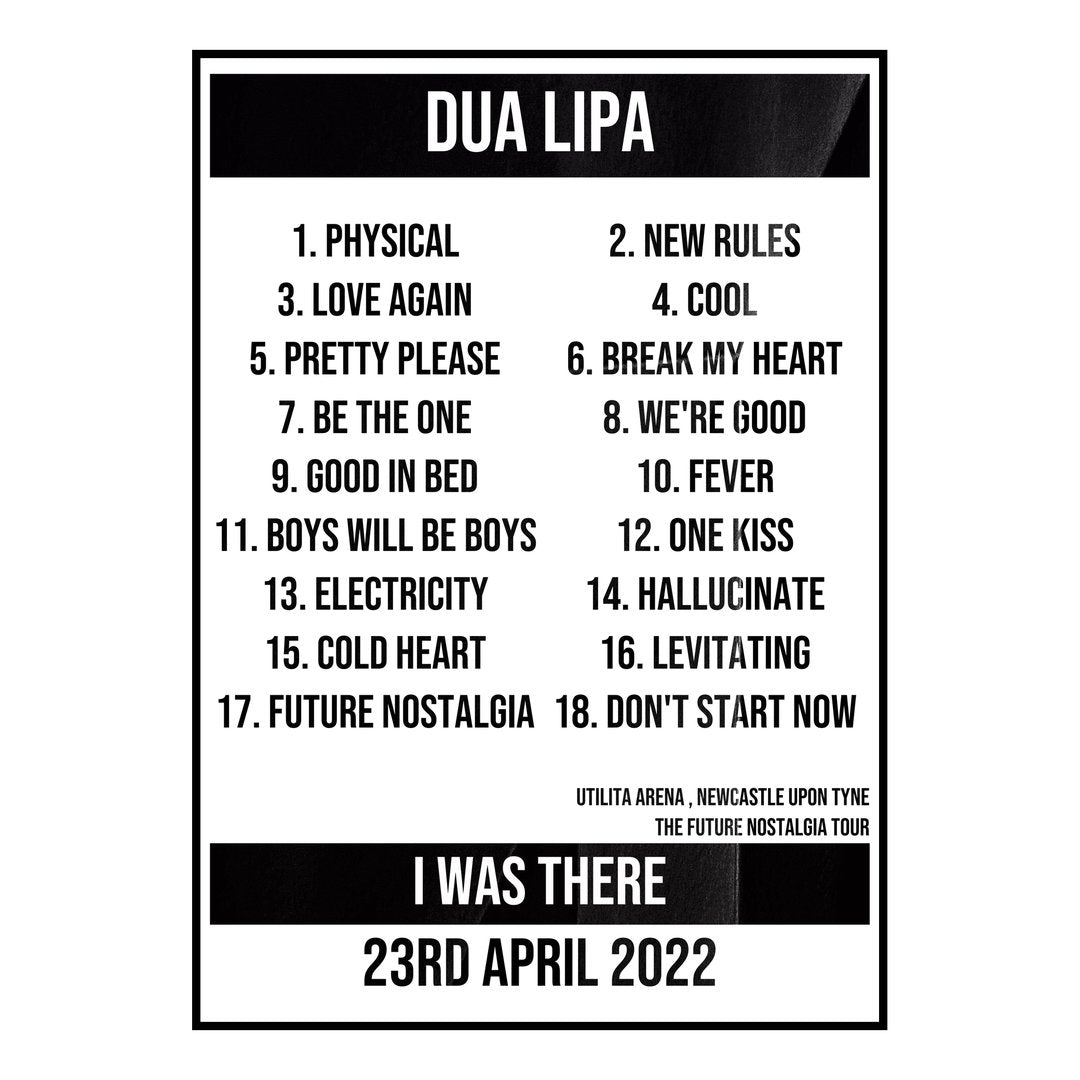 Dua Lipa Newcastle upon Tyne 23rd April 2022 Setlist poster