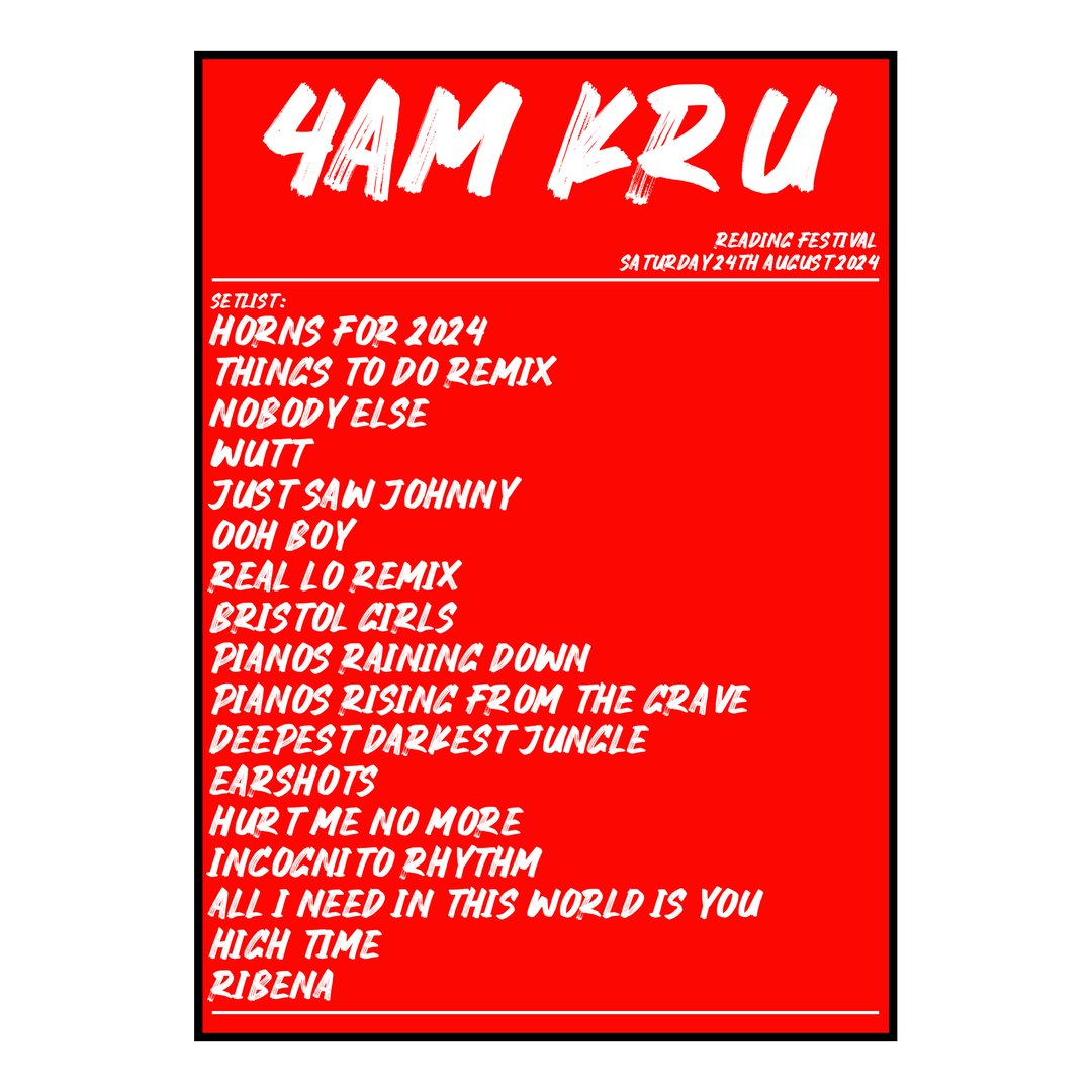 4am Kru Reading 24th August 2024 Setlist poster