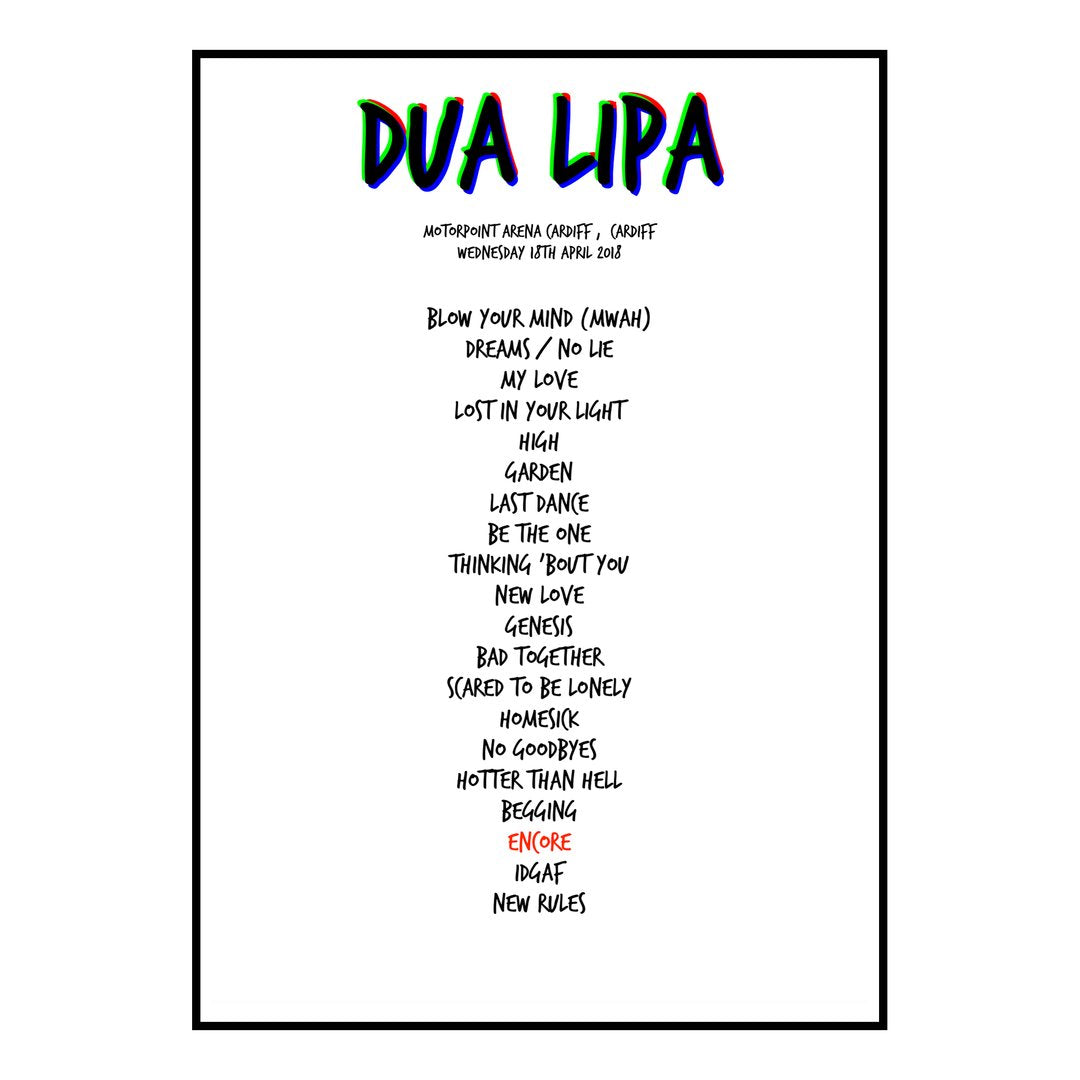 Dua Lipa Cardiff 18th April 2018 Setlist poster