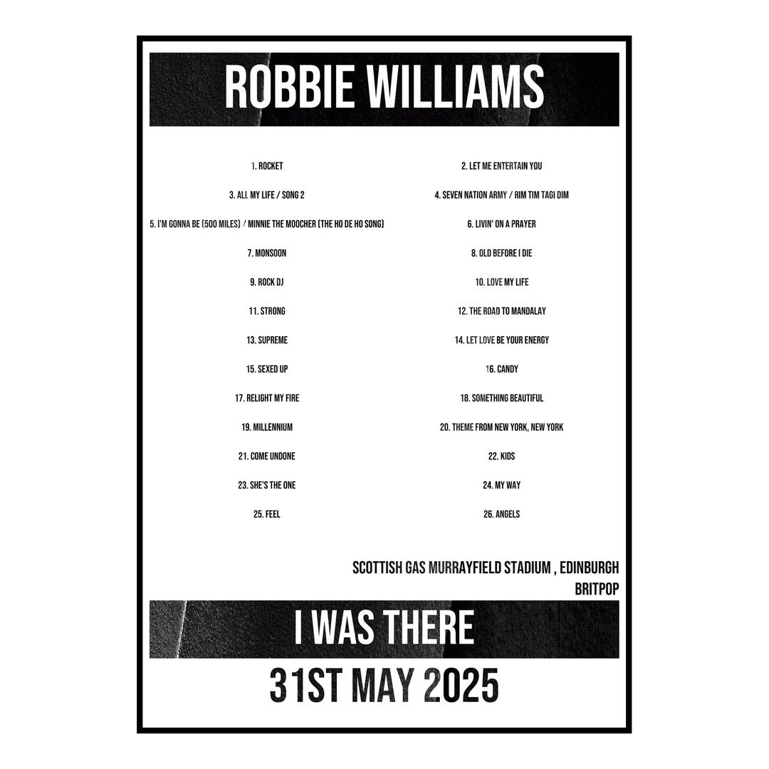 Robbie Williams Edinburgh 31st May 2025 Setlist poster