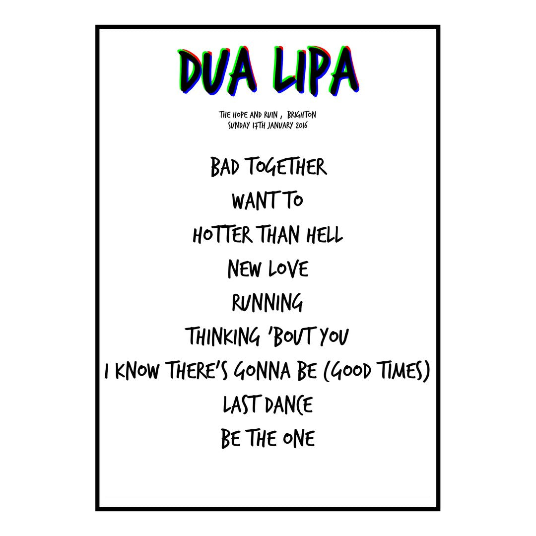 Dua Lipa Brighton 17th January 2016 Setlist poster
