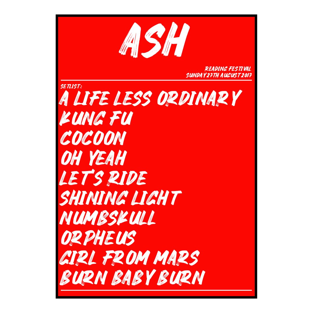Ash Reading 27th August 2017 Setlist poster