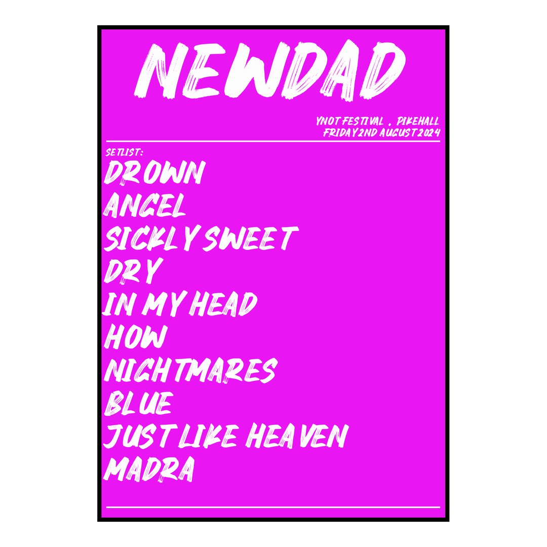 NewDad Pikehall 2nd August 2024 Setlist poster
