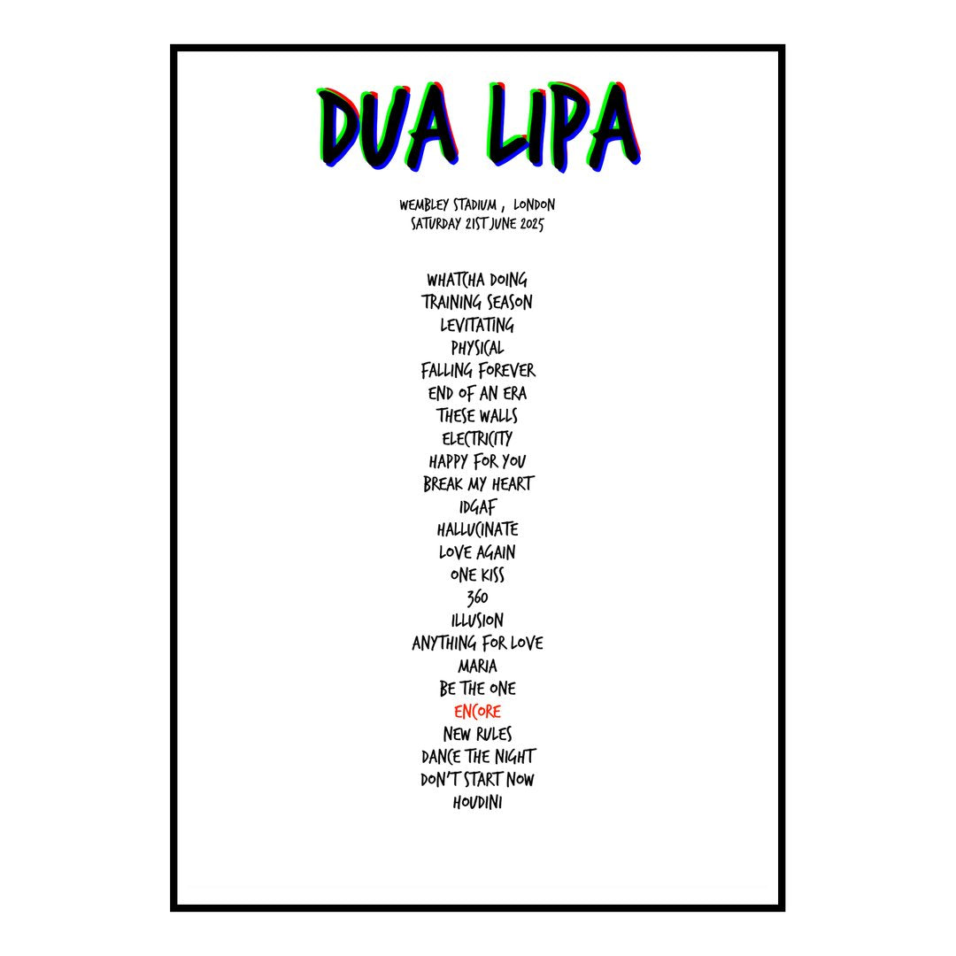 Dua Lipa London 21st June 2025 Setlist poster