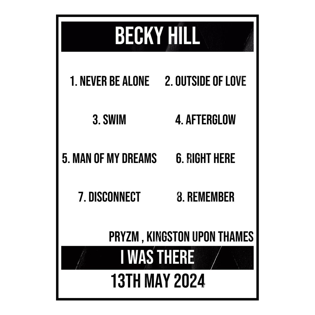Becky Hill Kingston upon Thames 13th May 2024 Setlist poster