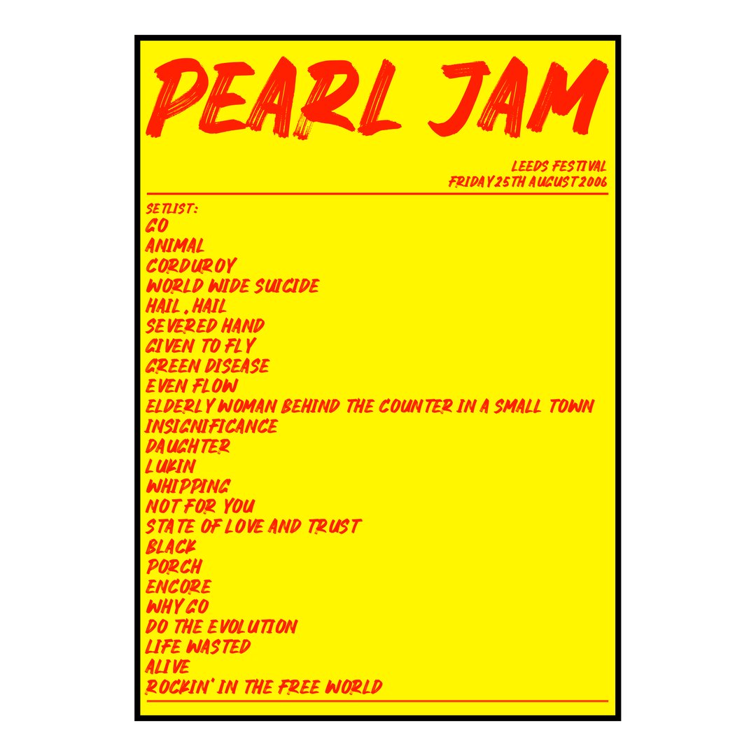Pearl Jam Bramham 25th August 2006 Setlist poster