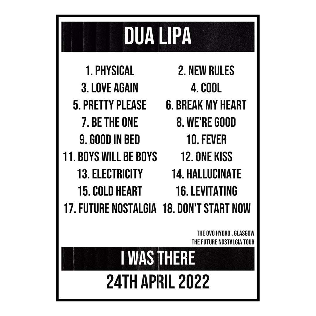 Dua Lipa Glasgow 24th April 2022 Setlist poster