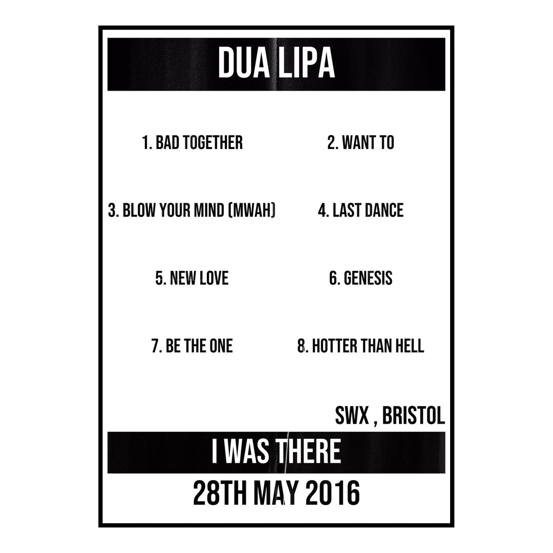 Dua Lipa Bristol 28th May 2016 Setlist poster