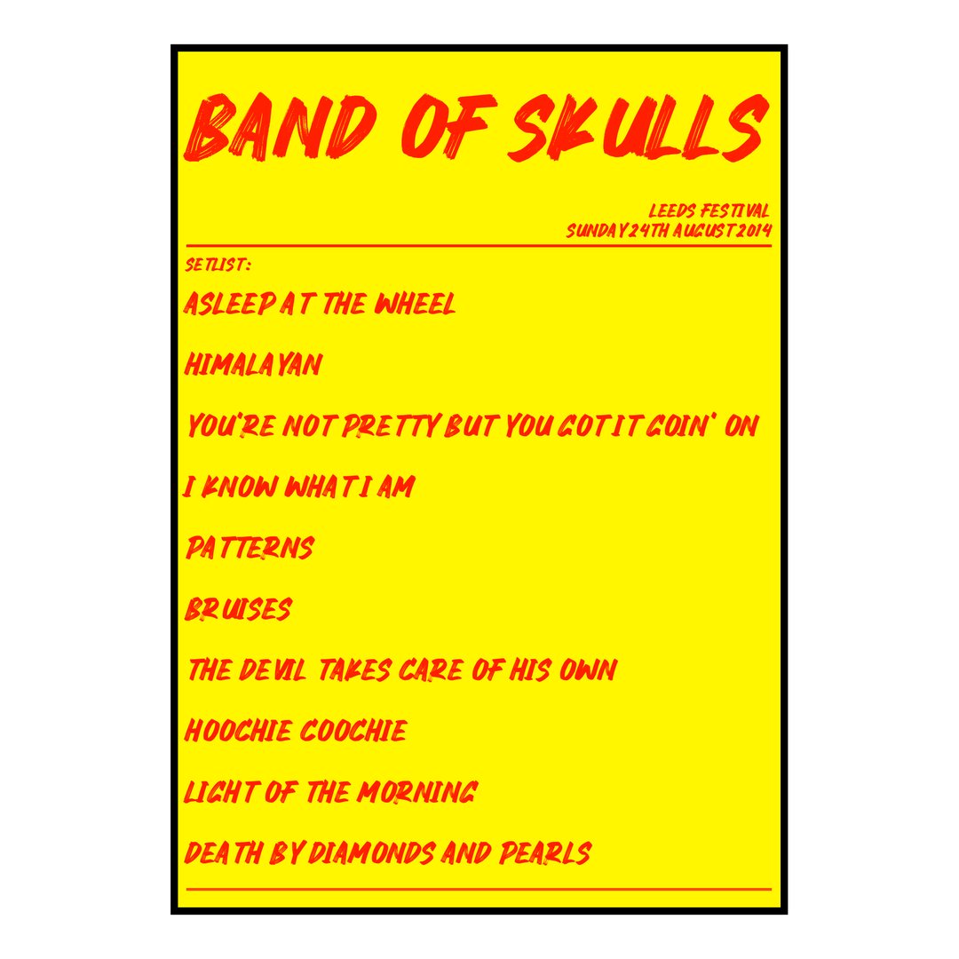 Band of Skulls Bramham 24th August 2014 Setlist poster