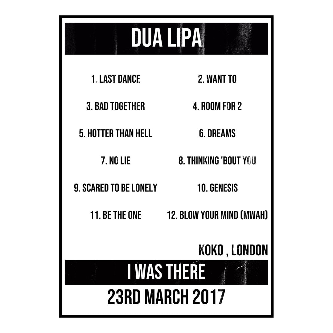 Dua Lipa London 23rd March 2017 Setlist poster