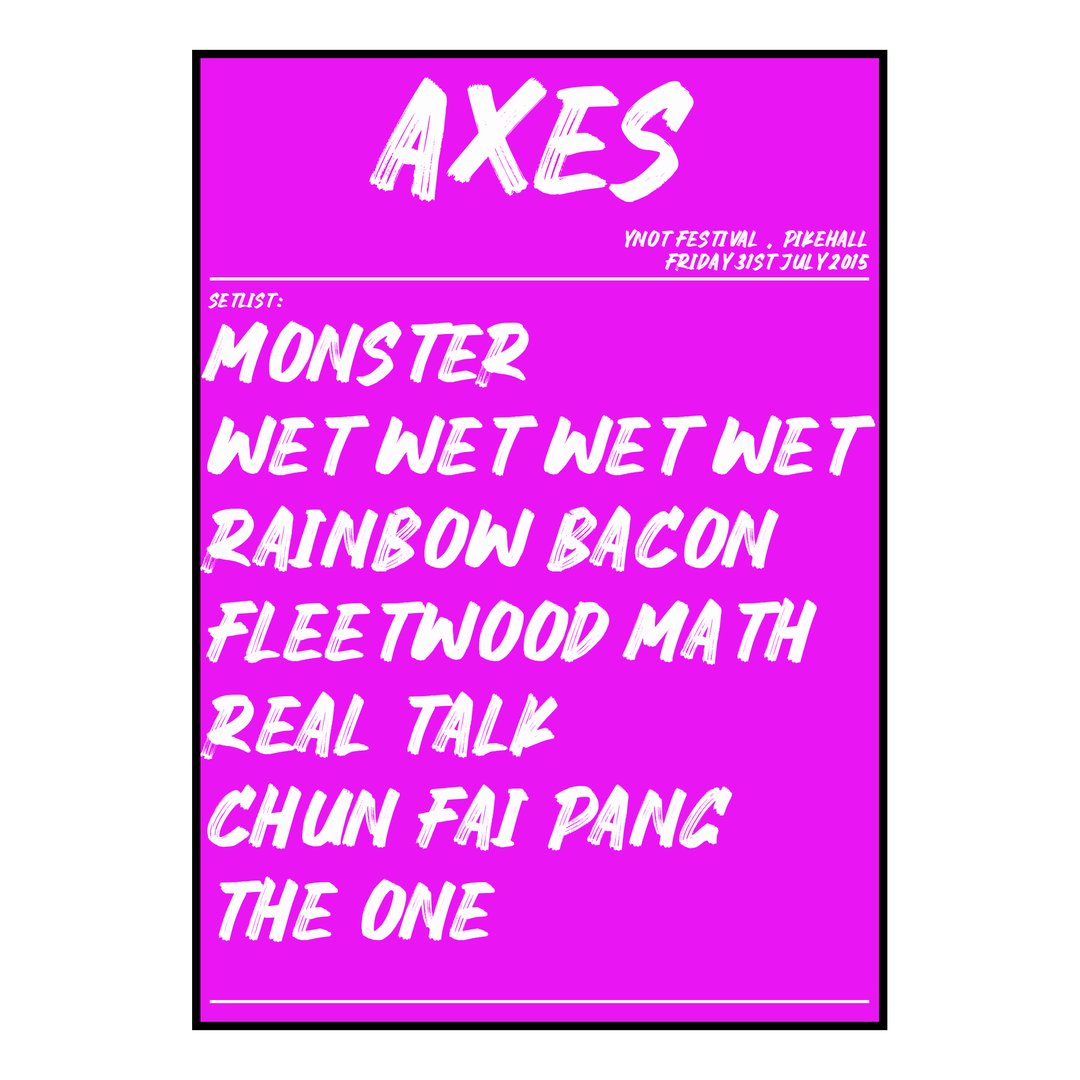 Axes Pikehall 31st July 2015 Setlist poster