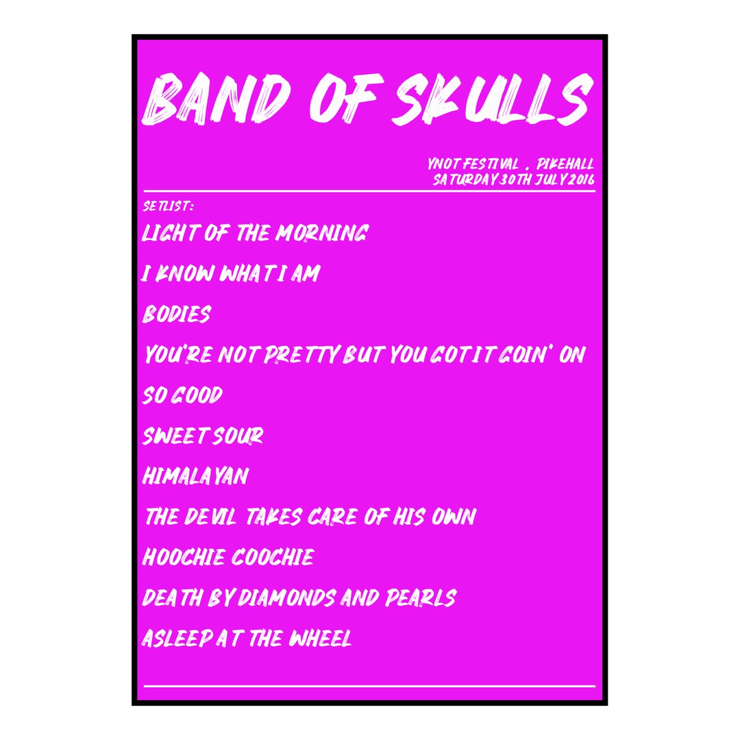 Band of Skulls Pikehall 30th July 2016 Setlist poster