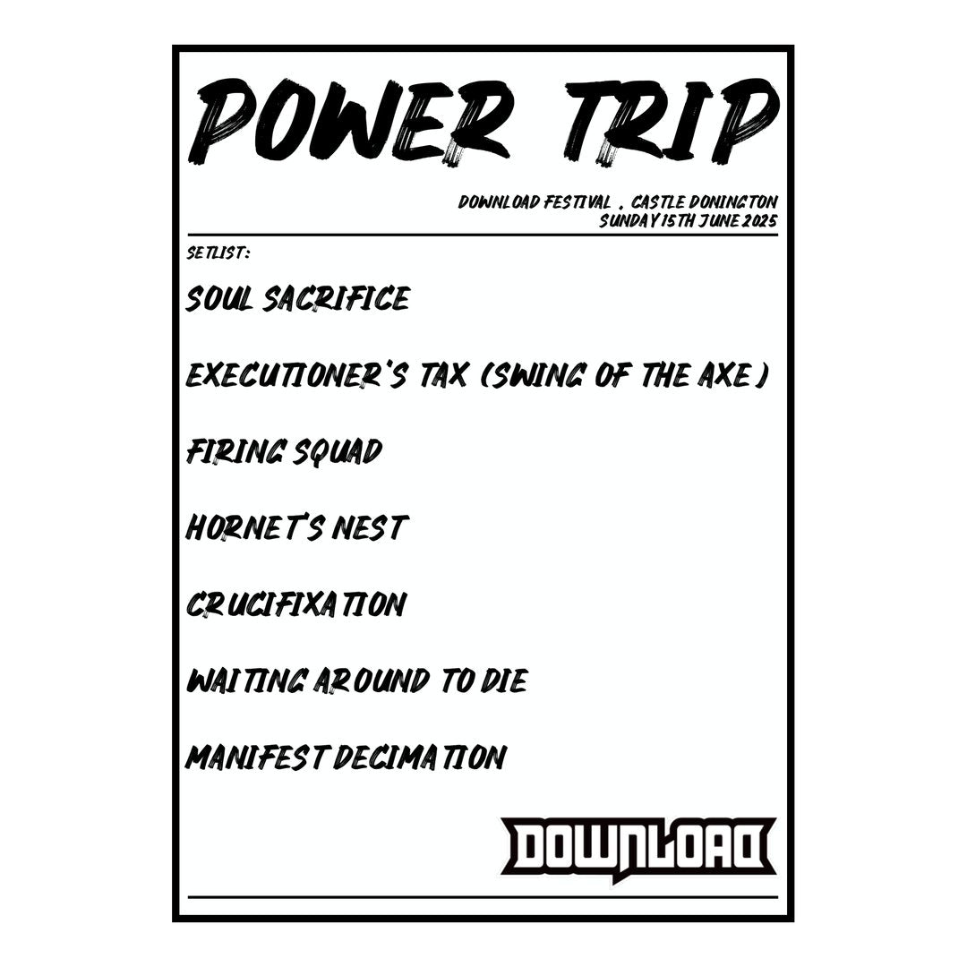 Power Trip Castle Donington 15th June 2025 Setlist poster