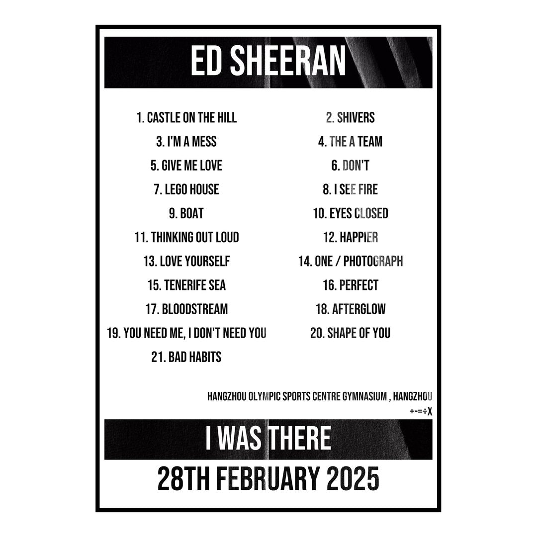 Ed Sheeran Hangzhou 28th February 2025 Setlist poster