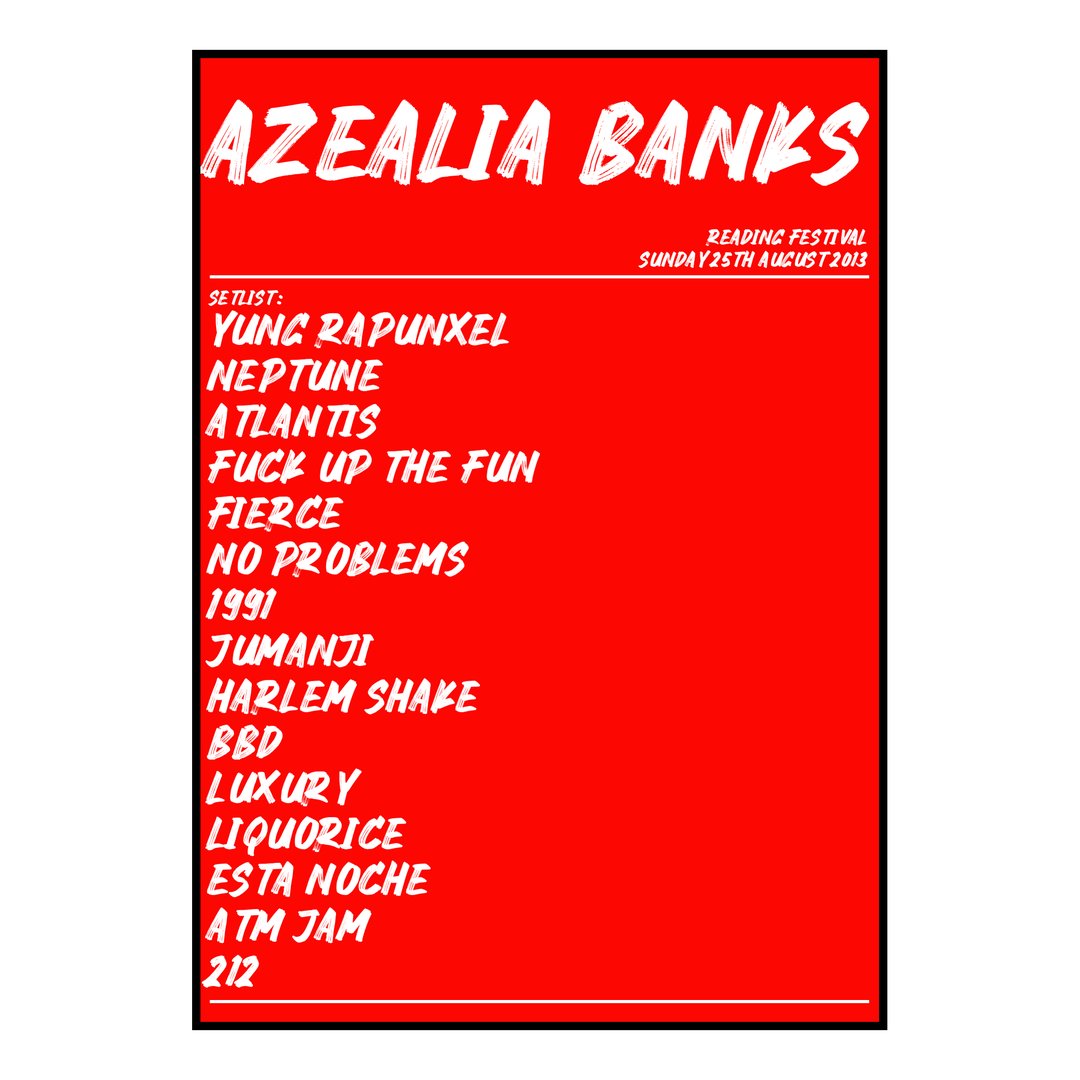 Azealia Banks Reading 25th August 2013 Setlist poster