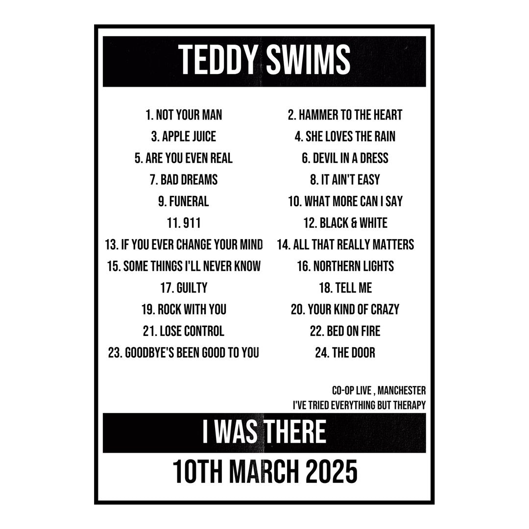 Teddy Swims Manchester 10th March 2025 Setlist poster