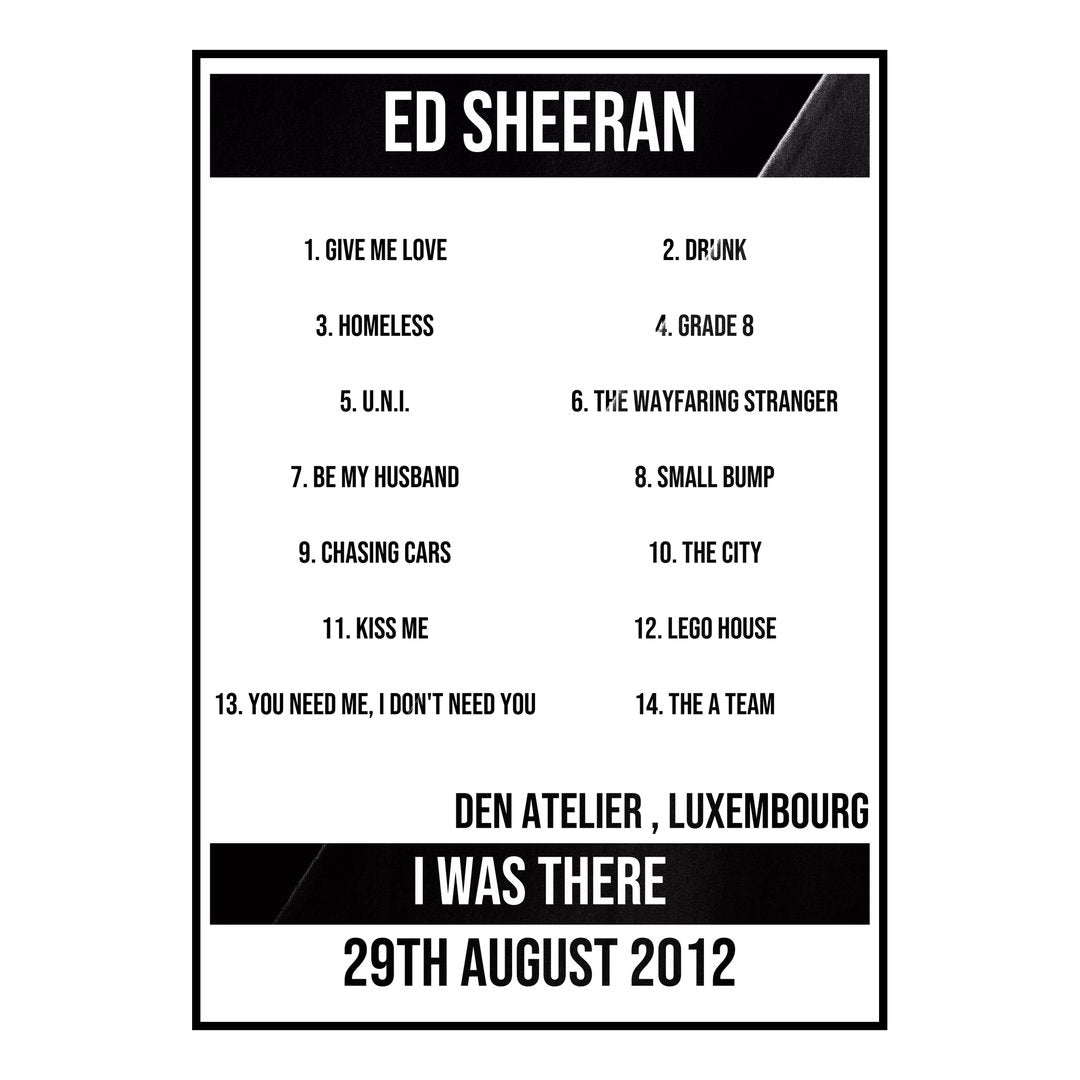 Ed Sheeran Luxembourg 29th August 2012 Setlist poster