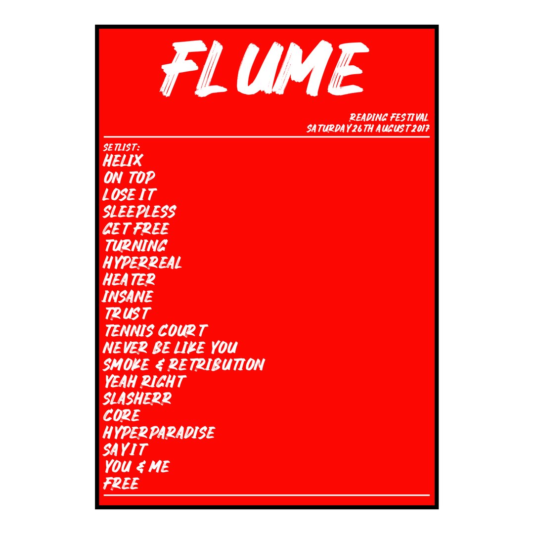 Flume Reading 26th August 2017 Setlist poster