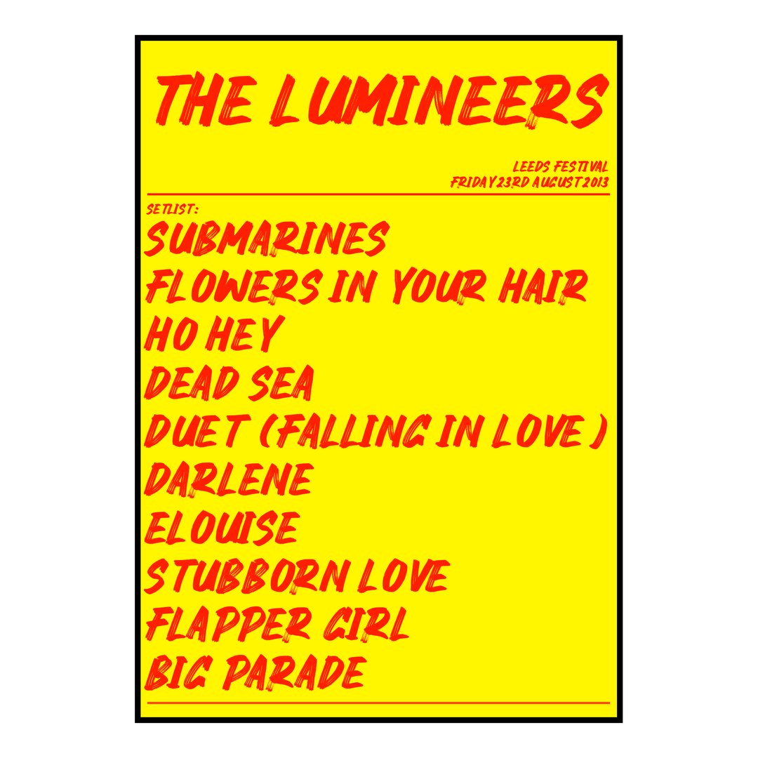 The Lumineers Bramham 23rd August 2013 Setlist poster